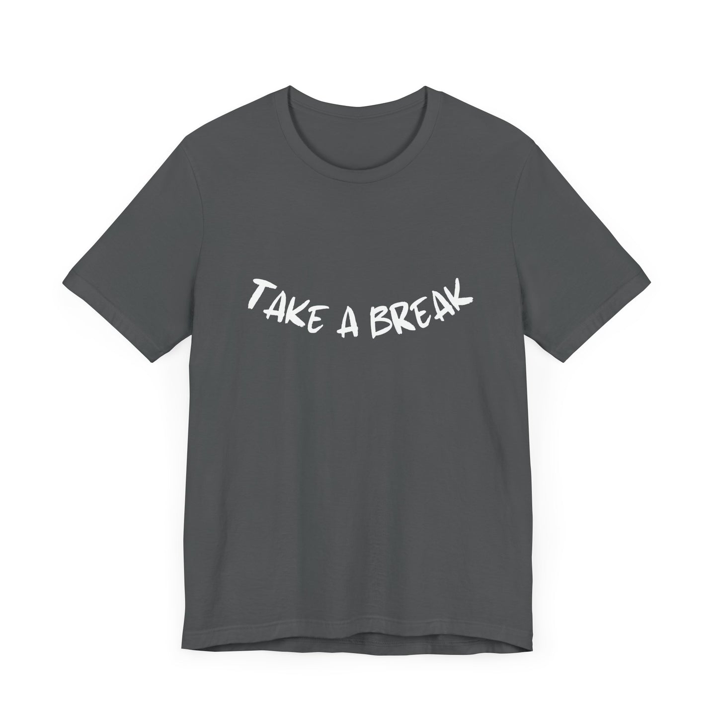 Take a break T-Shirt