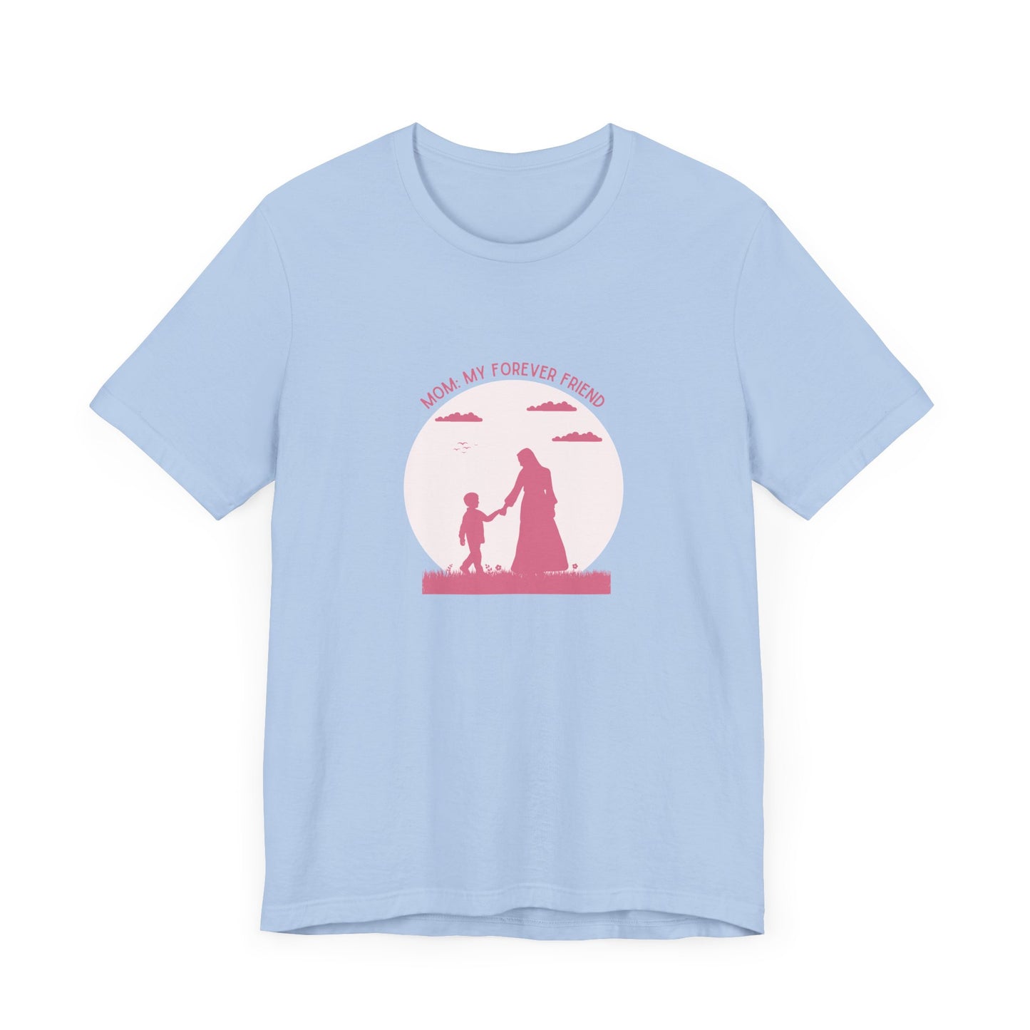 Mom-Forever Friend Shirt