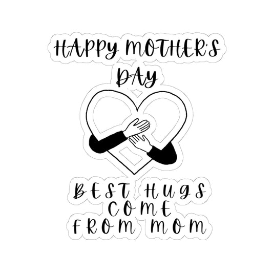 Best Hugs - Mom Sticker