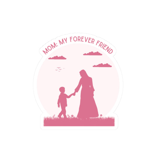 Mom Forever Friend Sticker