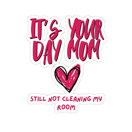 Make Mom Laugh Sticker