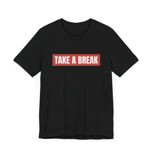Break T-Shirt