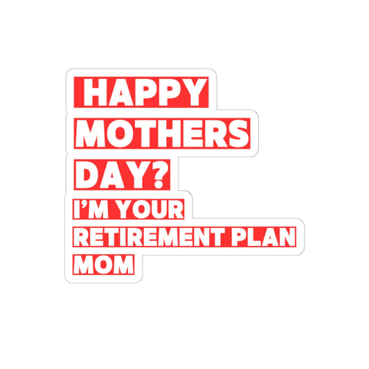 Sarcastic Sticker for Mother's Day